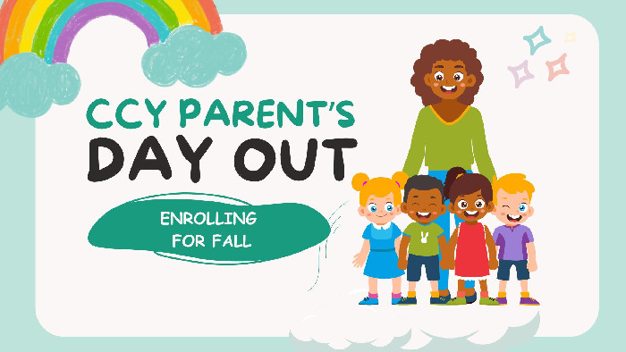 Parent's Day Out Fall Enrollment Open :: CCY
